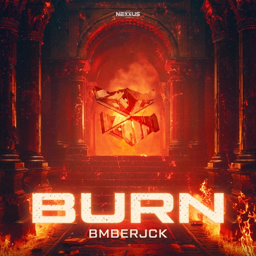 BMBERJCK - Burn