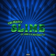 TheJNasty - Slime (feat. Cooli G X Yung Ty)