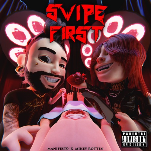 SWIPE FIRST ft MIKEY ROTTEN