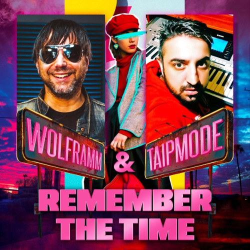 Wolframm & Taipmode - Remember The Time