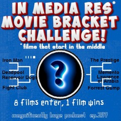 Episode 297 - In Medias Res Movie Bracket Challenge