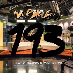 Ep. 193 "Talk Shows On Mute" #takeoverthursday