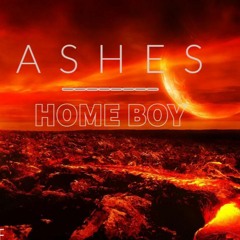 HOME BOY - ASHES