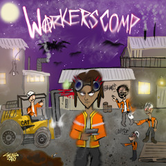 WORKERS COMP (PROD. MINTY)