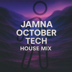 JAMNA October Tech House Mix