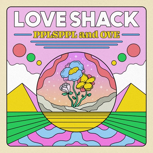 Stream Love Shack (OVE & PPLSPPL Edit) - FREE DOWNLOAD by PPLSPPL | Listen  online for free on SoundCloud