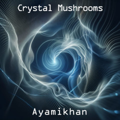 Crystal Mushrooms