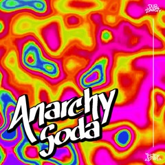 Anarchy Soda (Intro)