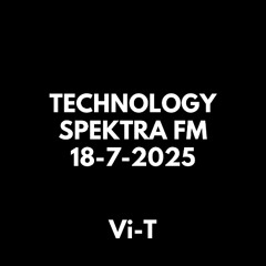 TECHNOLOGY SPEKTRA FM 18-7-2025