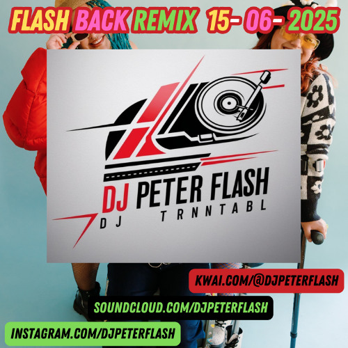 615-DANCE FLASH BACK REMIX 06 DJ PETER FLASH 015-2025