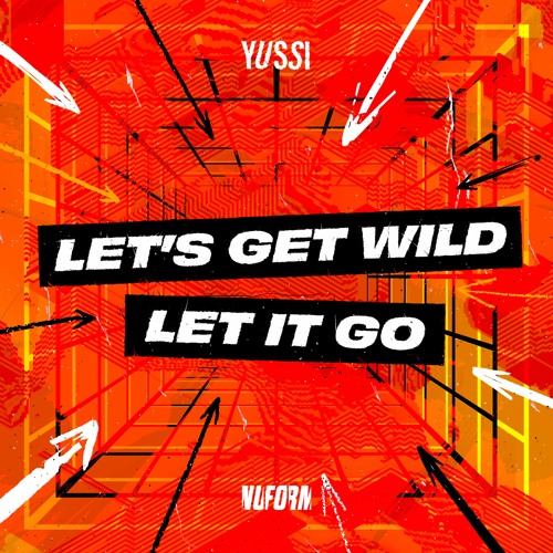 YUSSI - LET'S GET WILD