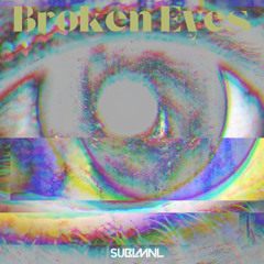 Broken Eyes