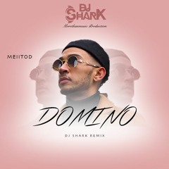 Dj Shark - MEIITOD - Domino (Remix)