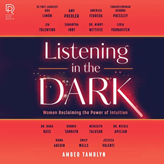 Access EPUB 💙 Listening in the Dark: Women Reclaiming the Power of Intuition by  Amb