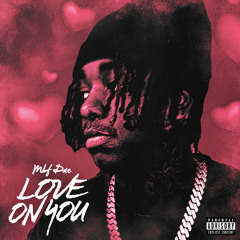Love On You