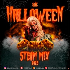 Selectakai Presents Holloween Steam Mix 2023 👻 (Dancehall)