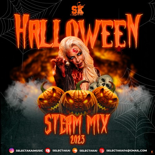 Selectakai Presents Holloween Steam Mix 2023 👻 (Dancehall)