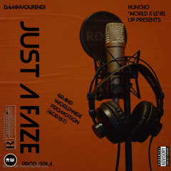 Just A Faze Prod. 99LA