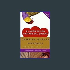<PDF> ❤ El amor en los tiempos del cólera / Love in the Time of Cholera (Spanish Edition) pdf
