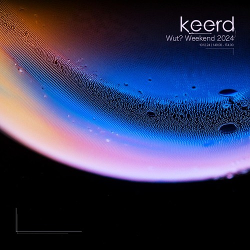 keerd @ Wut? Weekend 24