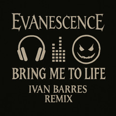 Evanescence - Bring me to life (Ivan Barres remix) free*