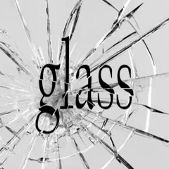 glass