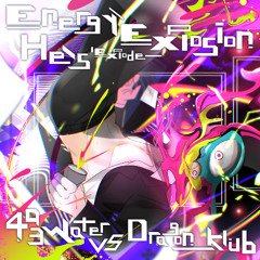 Energy Explosion -He exploded-