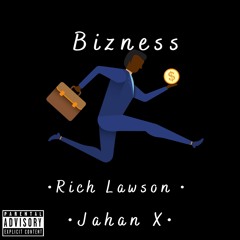 Bizness Ft Jahan X (prod. by Dj Rebelion)