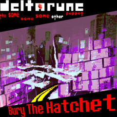 [PipeJam] Bury The Hatchet
