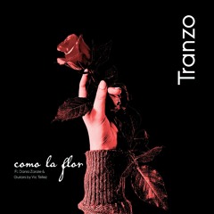 Como La Flor (Ft. Dania Zarate & Vic Tellez)