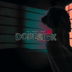 MNR, Bh, KRAKY - Dopesick