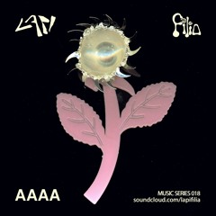 AAAA - Lapi + Filia Music Series 018