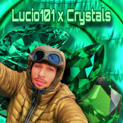 Lucio101 x Crystals