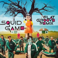 Pink Soldiers - Squid Game (Flat Groove Remix)