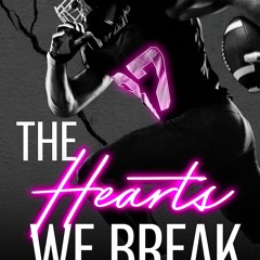 kindle The Hearts We Break (The Alphaletes Book 3)
