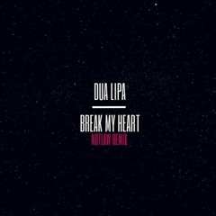 Dua Lipa - Break My Heart (NOTLAW Remix)