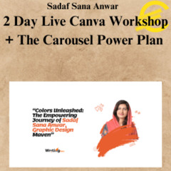 [CoursesBetter.com] Sadaf Sana Anwar - 2 Day Live Canva Workshop + The Carousel Power Plan