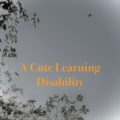 A cute learning disability