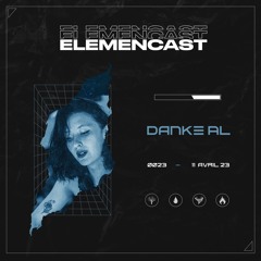 ELEMENCAST#23 - DANKE AL