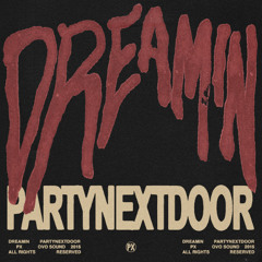 PARTYNEXTDOOR - Dreamin' (Instrumental)(HQ)
