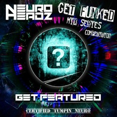 NEUROHEADZ - GET FUNKED DJ COMP - COMRAGE