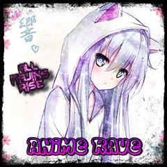 Anime Rave