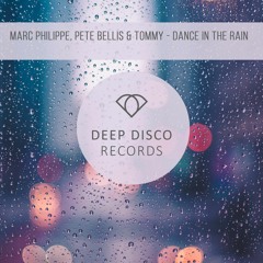 Marc Philippe, Pete Bellis & Tommy - Dance In The Rain