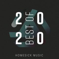 Best Of Homesick Music 2020 (Continuous Mix)