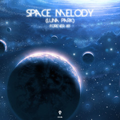 Space Melody (Luna Park) (Radio Edit)