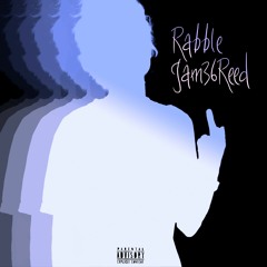 Rabble (prod. by Stunnah beatz)