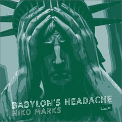 Babylon's Headache