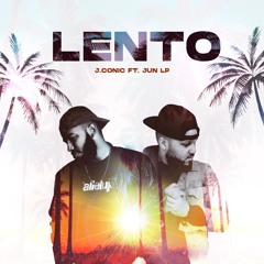 Lento - J.Conic (feat Jun LP)