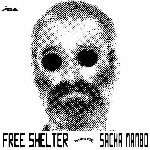 Free Shelter Invites #32: Sacha Mambo 🇫🇷
