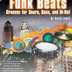 [Access] EPUB 📂 The Book of Funk Beats: Grooves for Snare, Bass, and Hi-hat by  Davi